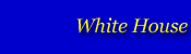 White House